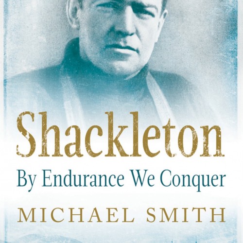 Ernest Shackleton, Ireland’s Greatest Explorer